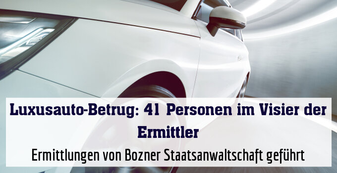 Ermittlungen von Bozner Staatsanwaltschaft geführt