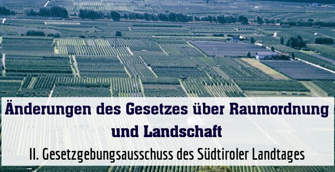 II. Gesetzgebungsausschuss des Südtiroler Landtages