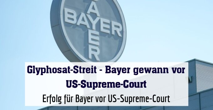 Erfolg für Bayer vor US-Supreme-Court