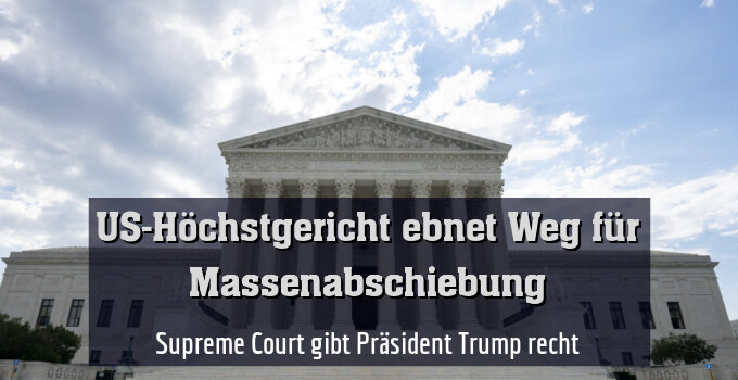 Supreme Court gibt Präsident Trump recht