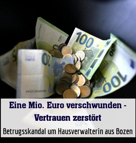 Betrugsskandal um Hausverwalterin aus Bozen