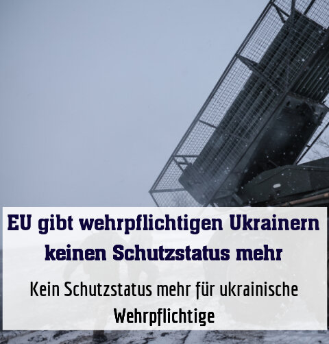 Kein Schutzstatus mehr für ukrainische Wehrpflichtige (Illustration)