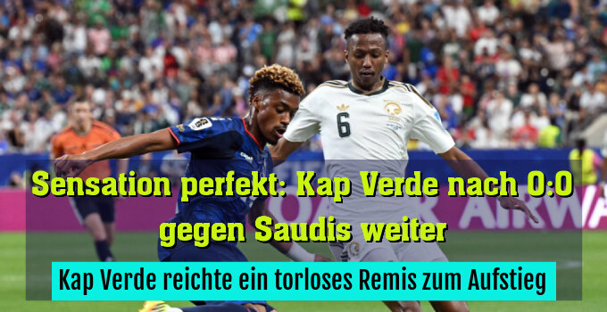 Kap Verde reichte ein torloses Remis zum Aufstieg