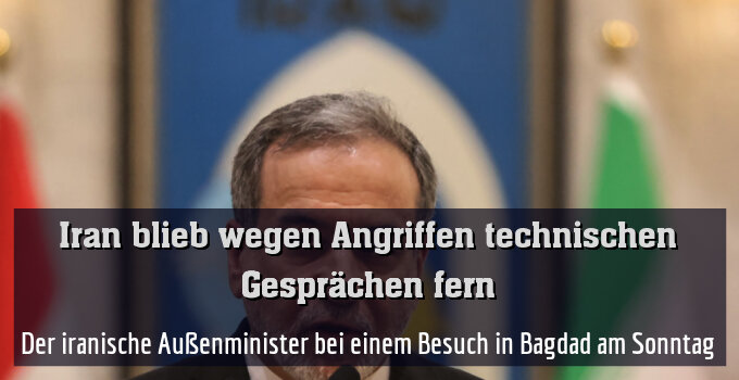 Der iranische Außenminister bei einem Besuch in Bagdad am Sonntag