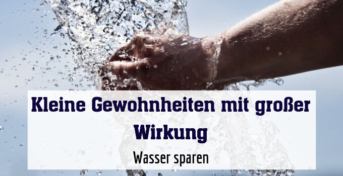 Wasser sparen