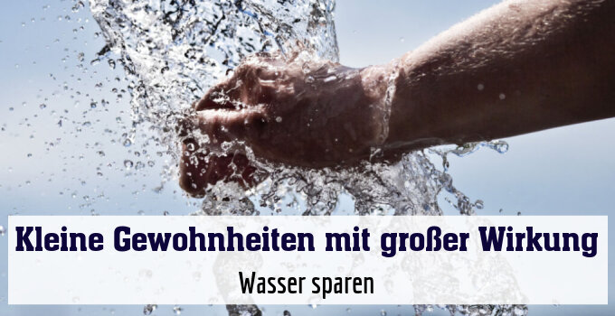 Wasser sparen