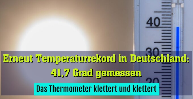 Das Thermometer klettert und klettert
