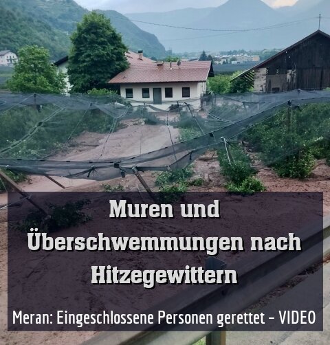 Raum Meran besonders betroffen – VIDEO
