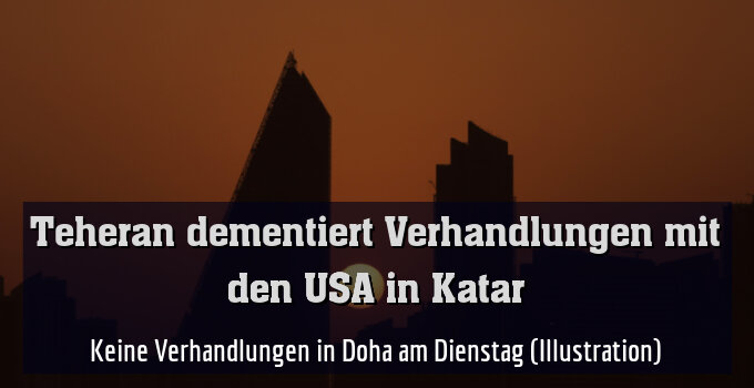 Keine Verhandlungen in Doha am Dienstag (Illustration)