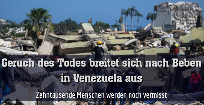 Zehntausende Menschen werden noch vermisst