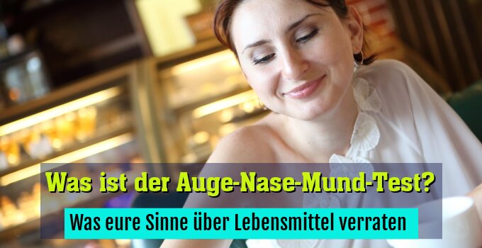 Was eure Sinne über Lebensmittel verraten 
