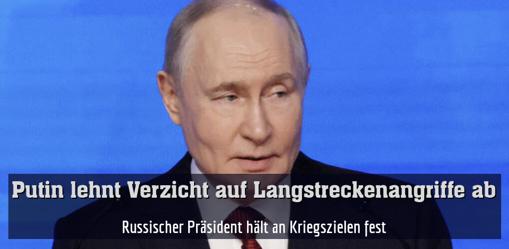 Russischer Präsident hält an Kriegszielen fest