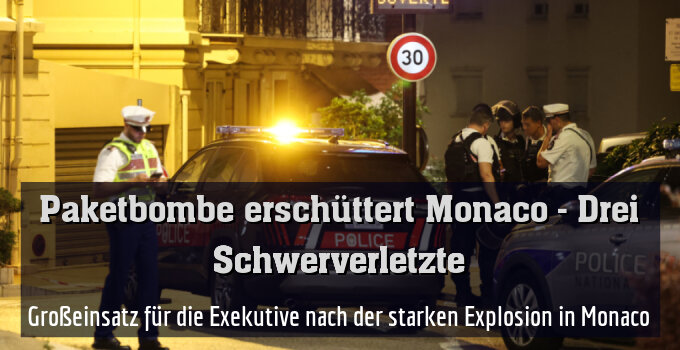 Großeinsatz für die Exekutive nach der starken Explosion in Monaco