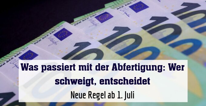 Neue Regel ab 1. Juli