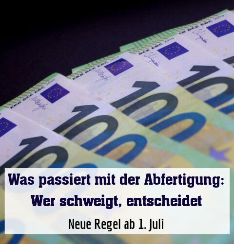 Neue Regel ab 1. Juli