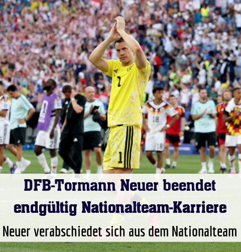 Neuer verabschiedet sich aus dem Nationalteam