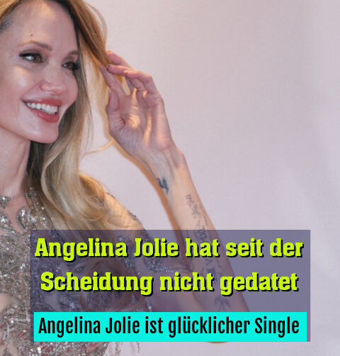 Angelina Jolie ist glücklicher Single