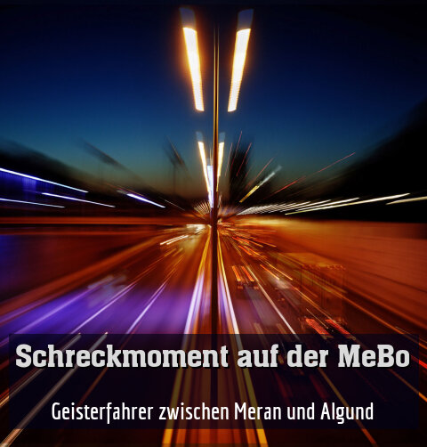 Geisterfahrer zwischen Meran und Algund