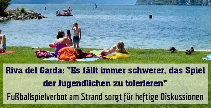 Fußballspielverbot am Strand sorgt für heftige Diskussionen
