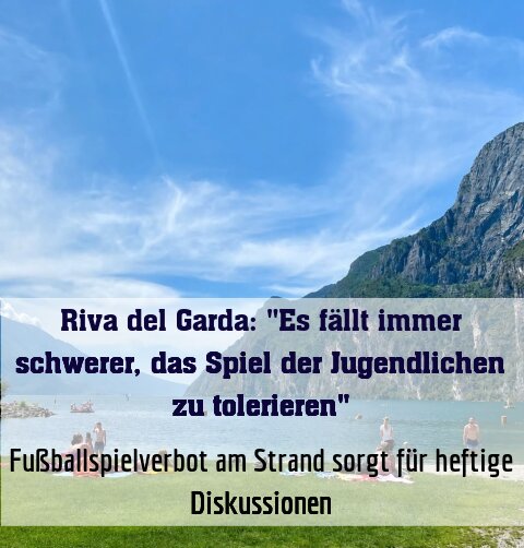 Fußballspielverbot am Strand sorgt für heftige Diskussionen