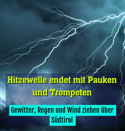 Gewitter, Regen und Wind ziehen über Südtirol