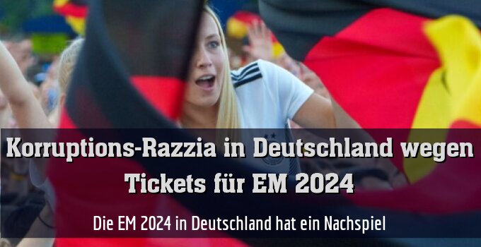Die EM 2024 in Deutschland hat ein Nachspiel