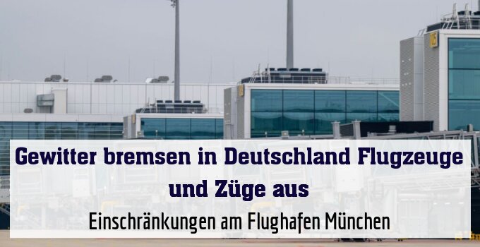 Einschränkungen am Flughafen München