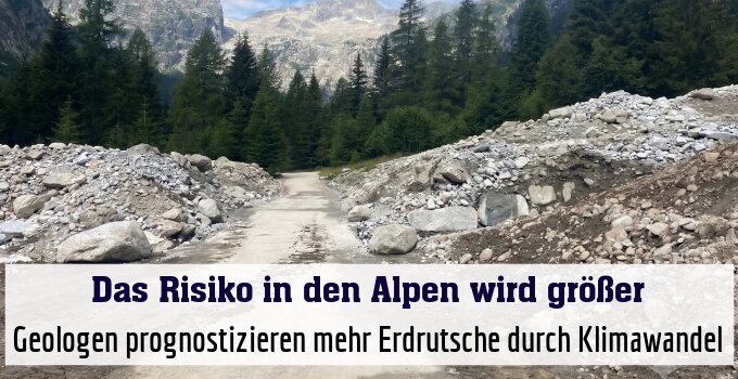 Geologen prognostizieren mehr Erdrutsche durch Klimawandel