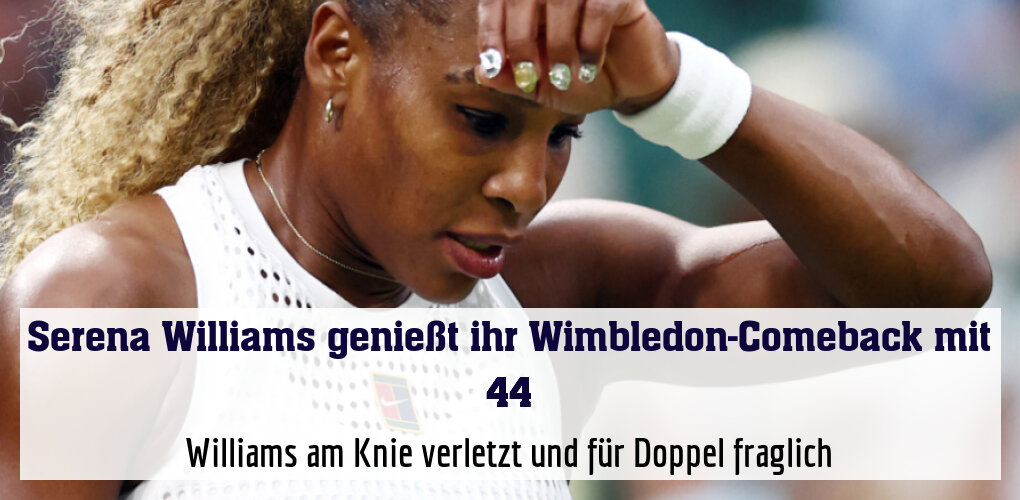 Williams am Knie verletzt und für Doppel fraglich