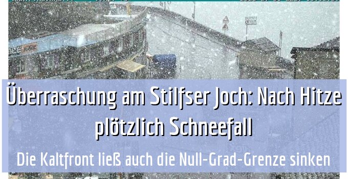 Die Kaltfront ließ auch die Null-Grad-Grenze sinken