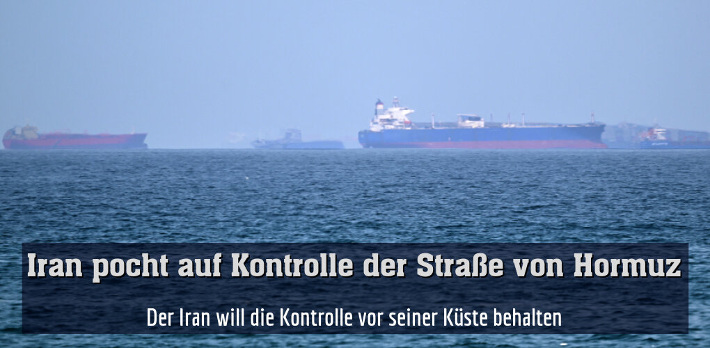 Der Iran will die Kontrolle vor seiner Küste behalten