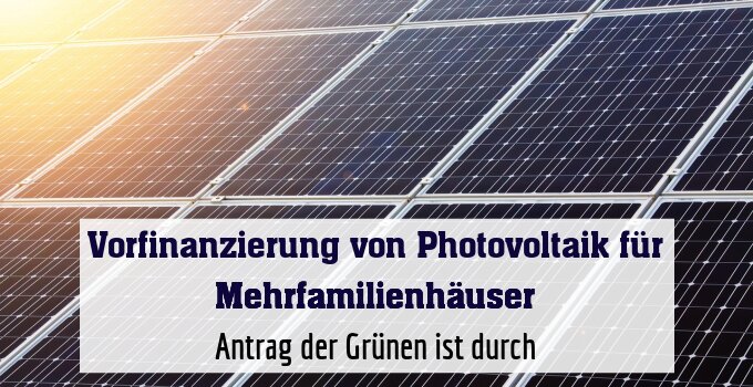 Antrag der Grünen ist durch