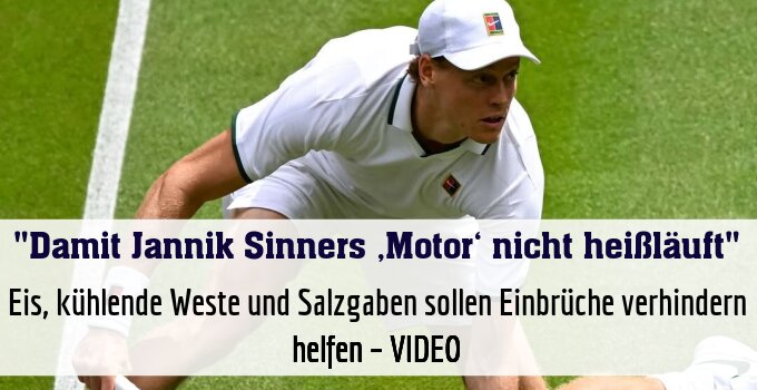 Eis, kühlende Weste und Salzgaben sollen Einbrüche verhindern helfen – VIDEO