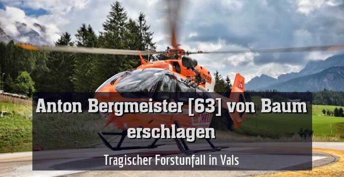 Tragischer Forstunfall in Vals