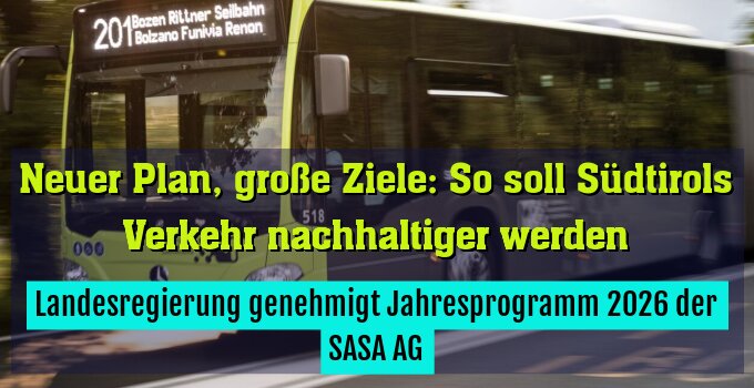Landesregierung genehmigt Jahresprogramm 2026 der SASA AG