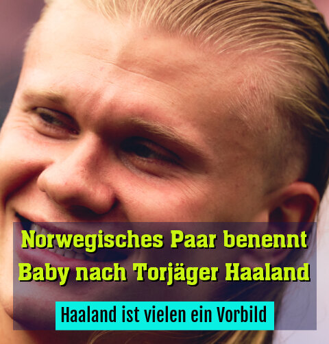 Haaland ist vielen ein Vorbild