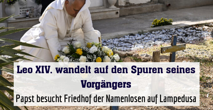 Papst besucht Friedhof der Namenlosen auf Lampedusa