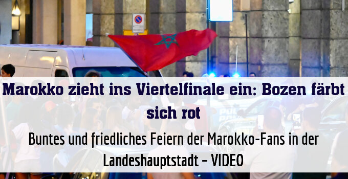 Buntes und friedliches Feiern der Marokko-Fans in der Landeshauptstadt – VIDEO