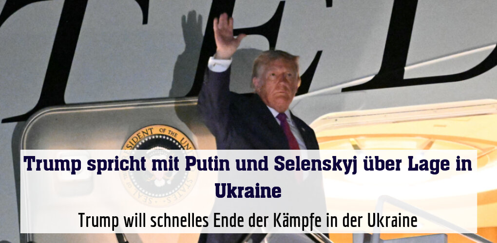 Trump will schnelles Ende der Kämpfe in der Ukraine