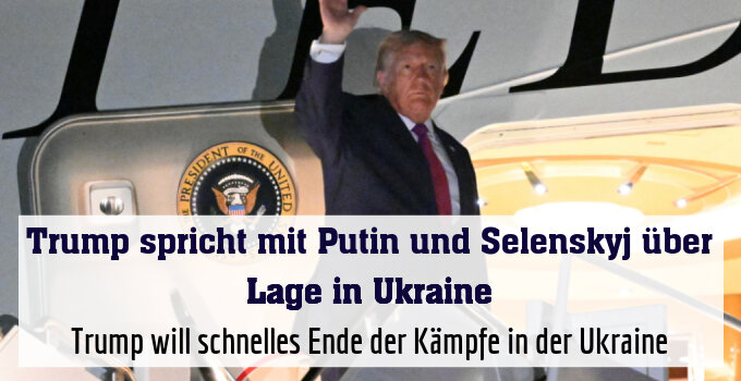 Trump will schnelles Ende der Kämpfe in der Ukraine