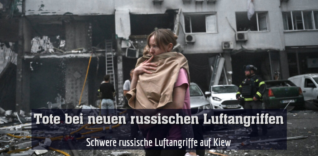 Schwere russische Luftangriffe auf Kiew