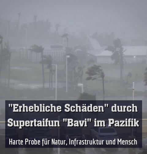 Harte Probe für Natur, Infrastruktur und Mensch