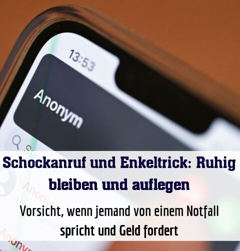 Vorsicht, wenn jemand von einem Notfall spricht und Geld fordert