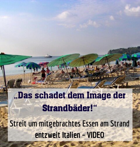 Streit um mitgebrachtes Essen am Strand entzweit Italien – VIDEO