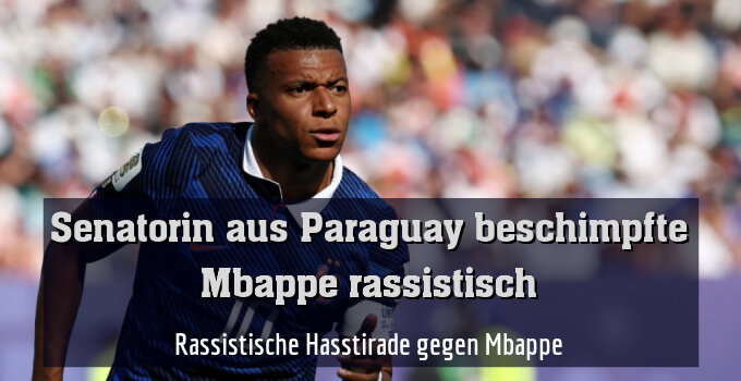 Rassistische Hasstirade gegen Mbappe