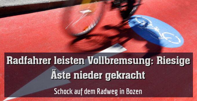 Schock auf dem Radweg in Bozen