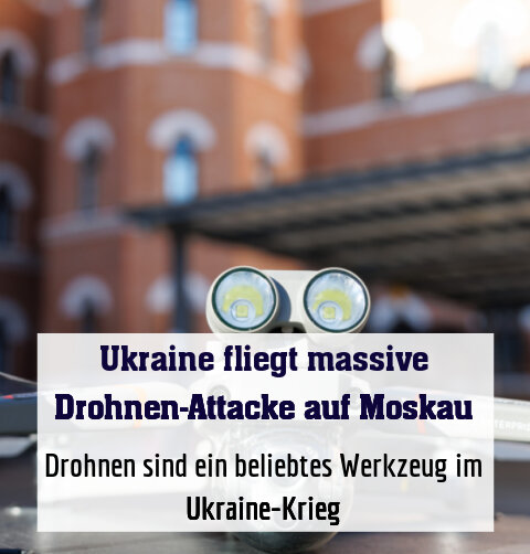 Drohnen sind ein beliebtes Werkzeug im Ukraine-Krieg