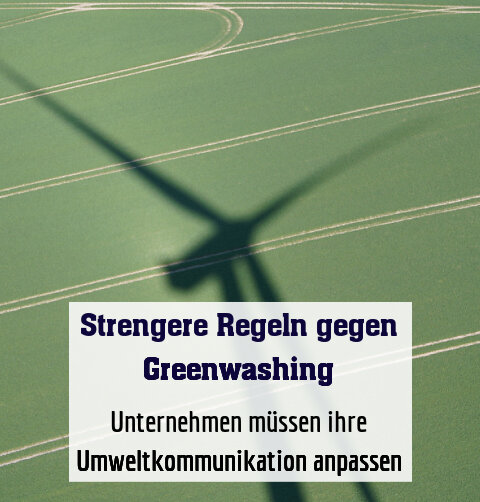 Unternehmen müssen ihre Umweltkommunikation anpassen
