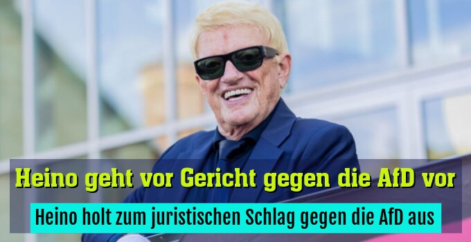 Heino holt zum juristischen Schlag gegen die AfD aus