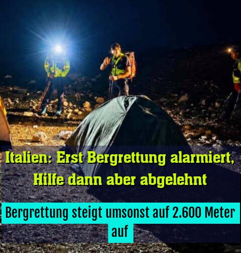 Bergrettung steigt umsonst auf 2.600 Meter auf
